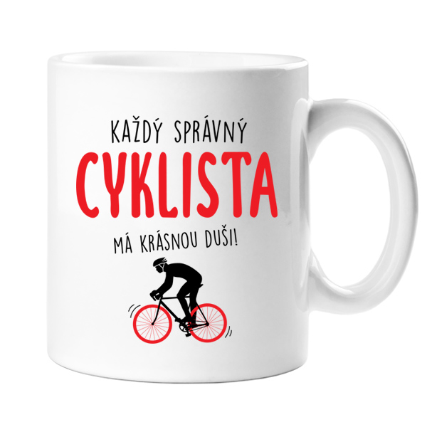 Každý správný cyklista - dárkový hrnek
