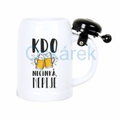 Korbel se zvonečkem kdo necinká nepije